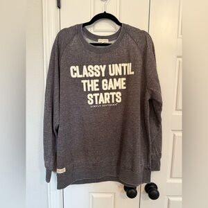 NWOT Classy Until the Game Starts Sweatshirt